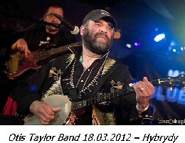Otis Taylor Band - 2012 r.