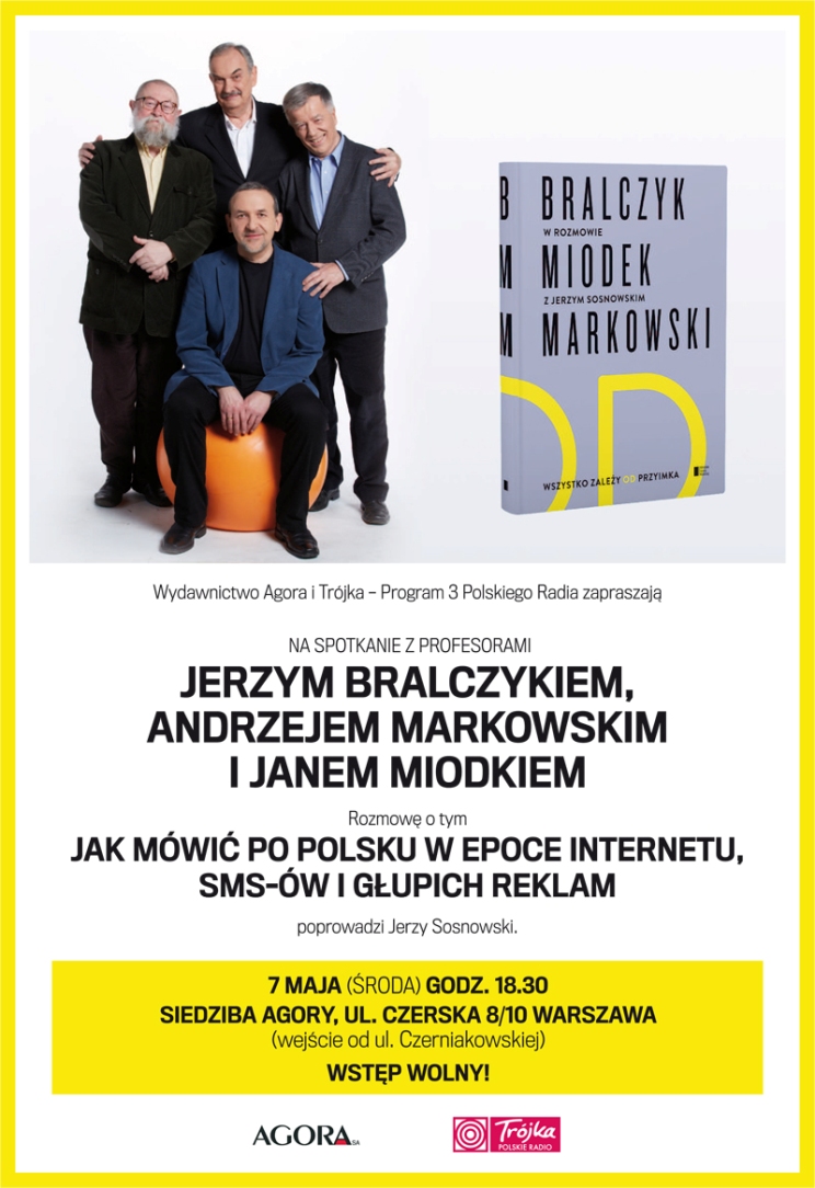 Plakat spotkania z profesorami Bralczykiem, Markowskim i Miodkiem